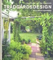 Tr&auml;dg&aring;rdsdesign : f&ouml;r en vackrare tr&auml;dg&aring;rd