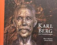Karl Berg : gruvarbetaren