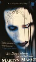 Marilyn Manson : den l&aring;nga v&auml;gen ut ur Helvetet