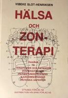 H&auml;lsa och zonterapi : handbok f&ouml;r terapeuter och patienter : zonterapi-teknik, patientunders&ouml;kning, sjukdomsorsaker, psykiska aspekter