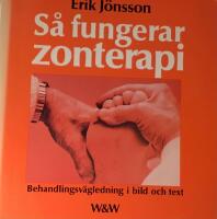 S&aring; fungerar zonterapi : behandlingsv&auml;gledning i bild och text