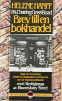 Brev till en bokhandel : (84 Charing Cross Road) : [tjugo &aring;rs brevv&auml;xling mellan en bok&auml;lskande amerikanska och ett engelskt antikvariat] ; Hertiginnan av Bloomsbury Street