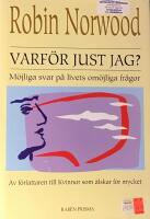Varf&ouml;r just jag? : m&ouml;jliga svar p&aring; livets om&ouml;jliga fr&aring;gor