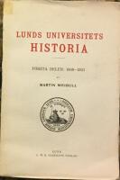 Lunds universitets historia - f&ouml;rsta delen 1668-1825