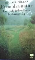 En andra natur : en tr&auml;dg&aring;rdsodlares bildningsv&auml;g