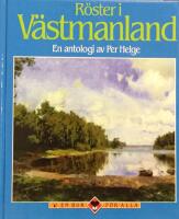 R&ouml;ster i V&auml;stmanland : en antologi
