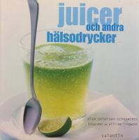 Juicer och andra h&auml;lsodrycker