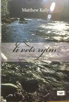 Livets rytm : lev varje dag med passion och mening