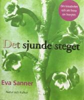 Det sjunde steget : om kreativitet och att finna sin livsrytm