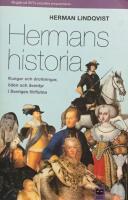 Hermans historia : Kungar och drottningar, &ouml;den och &auml;ventyr i Sveriges f&ouml;rflutna