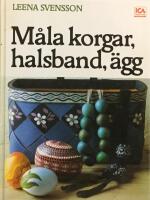 M&aring;la korgar, &auml;gg och halsband