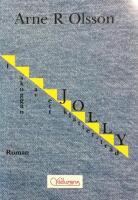 Jolly eller I skuggan av ett kl&auml;ttertr&auml;d : [roman]