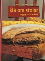 Kl&auml; om stolar snyggt och enkelt