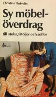 Sy m&ouml;bel&ouml;verdrag till stolar, f&aring;t&ouml;ljer och soffor