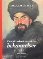 Den f&ouml;rryskade svenskens bek&auml;nnelser