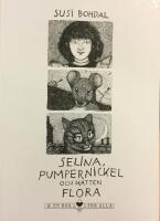 Selina, Pumpernickel och katten Flora