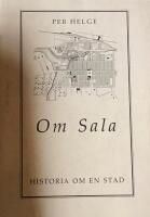 Om Sala : historia om en stad