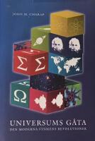 Universums g&aring;ta : Den moderna fysikens revolutioner