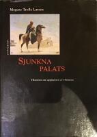 Sjunkna palats : historien om uppt&auml;ckten av Orienten