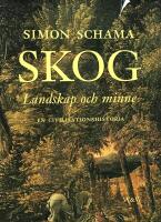 Skog : landskap och minne : en civilisationshistoria