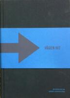 V&auml;gen hit : en antologi om svensk kriminalv&aring;rd