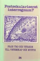 Postsekulariserat interregnum?