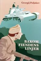 Bakom fiendens linjer : krigsdagbok fr&aring;n &ouml;stfronten