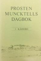 Prosten Muncktells dagbok - K&auml;rrbo