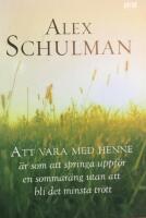 Att vara med henne &auml;r som att springa uppf&ouml;r en sommar&auml;ng utan att bli det minsta tr&ouml;tt