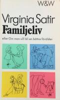 Familjeliv : [eller Om man vill bli en b&auml;ttre f&ouml;r&auml;lder]