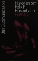 Historien om Felix F Rosenbaum
