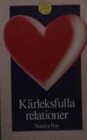 K&auml;rleksfulla relationer