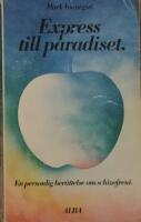 Express till paradiset : [en personlig ber&auml;ttelse om schizofreni]