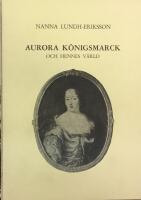 Aurora K&ouml;nigsmarck och hennes v&auml;rld