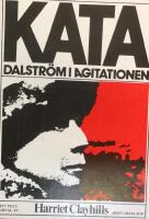 Kata Dalstr&ouml;m i agitationen : 1894-1923