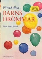 F&ouml;rst&aring; dina barns dr&ouml;mmar