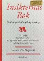 Insikternas bok : en liten guide f&ouml;r sj&auml;lslig kunskap
