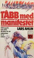 T&aring;bb med manifestet : historien om hur T&aring;bbs livsstil v&auml;xte fram