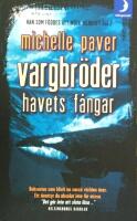 Vargbr&ouml;der. Havets f&aring;ngar