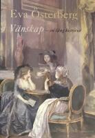 Vänskap : en lång historia