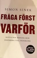 Fråga först varför : hitta din mening och inspirera till handling
