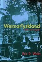 Weimartyskland : l&ouml;fte och tragedi