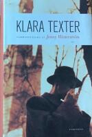 Klara texter : antologi valda och kommenterade av Jenny Westerstr&ouml;m
