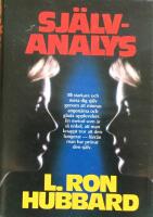 Sj&auml;lvanalys : en okomplicerad sj&auml;lvhj&auml;lpsbok med tester och tekniker som grundar sig p&aring; de uppt&auml;ckter som gjorts inom Dianetik