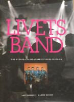 Livets band : den svenska dansbandskulturens historia