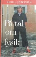 P&aring; tal om fysik