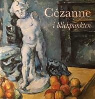 C&eacute;zanne i blickpunkten