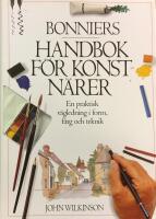 Bonniers handbok f&ouml;r konstn&auml;rer : en praktisk v&auml;gledning i form, f&auml;rg och teknik