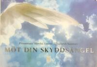 M&ouml;t din skydds&auml;ngel