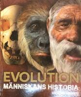 Evolution : m&auml;nniskans historia
